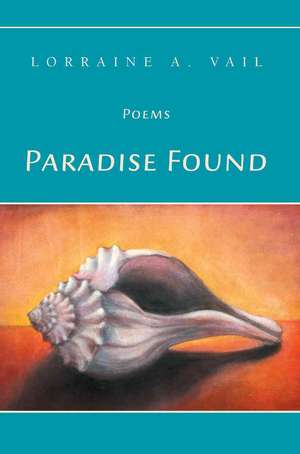 Paradise Found de Lorraine A Vail
