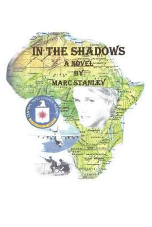 In the Shadows de Marc Stanley