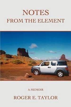 Notes from the Element de Roger E. Taylor