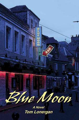 Blue Moon de Tom Lonergan