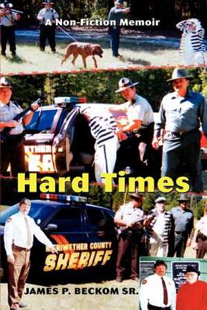 Hard Times de James P. Beckom Sr