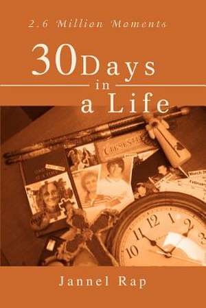 30 Days in a Life de Jannel Rap