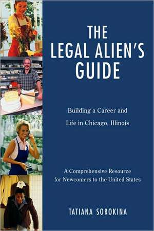 The Legal Alien's Guide de Tatiana Sorokina