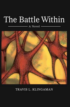 The Battle Within de Travis L. Klingaman