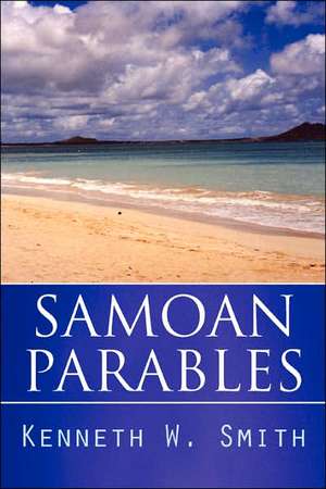 Samoan Parables de Kenneth W. Smith