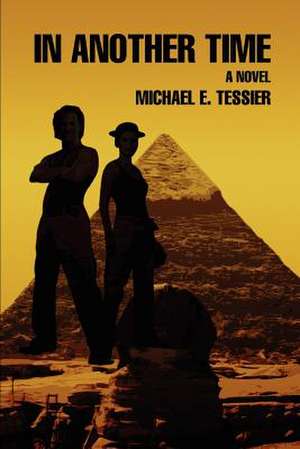 In Another Time de Michael E. Tessier