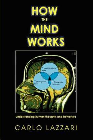 How the Mind Works de Carlo Lazzari