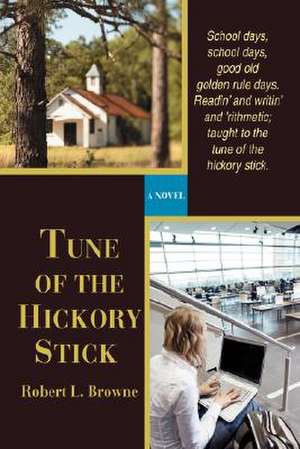 Tune of the Hickory Stick de Robert L. Browne