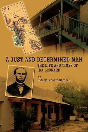 A Just and Determined Man de Sidney Leonard Gardner