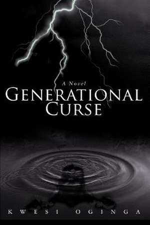 Generational Curse de Kwesi Oginga