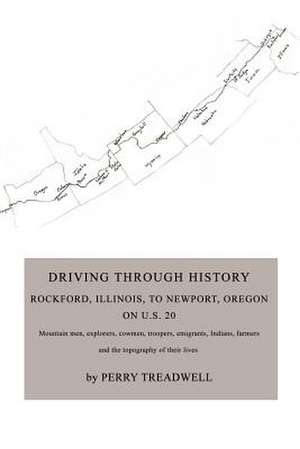 Driving Through History de Perry Treadwell