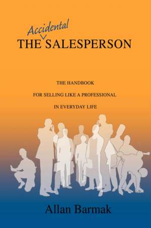 The Accidental Salesperson de Allan Barmak