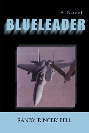 Blueleader de Randy 'Ringer' Bell