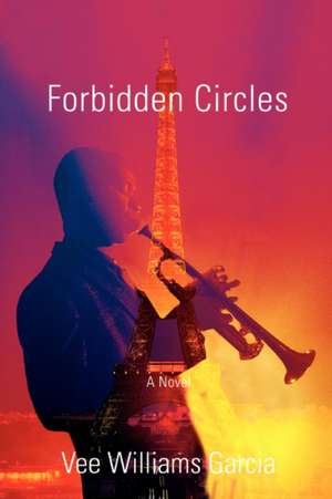 Forbidden Circles de Vee Garcia