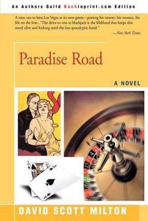 Paradise Road de David S. Milton