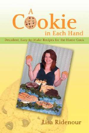 A Cookie in Each Hand de Lisa Ridenour