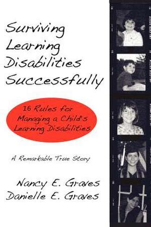 Surviving Learning Disabilities Successfully de Nancy E. Graves