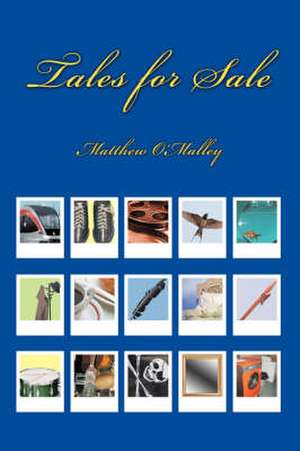 Tales for Sale de Matthew O'Malley