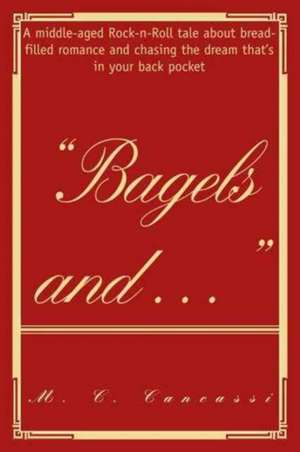 Bagels and ... de M. C. Cancassi