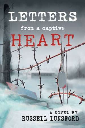 Letters from a Captive Heart de Russell Lunsford