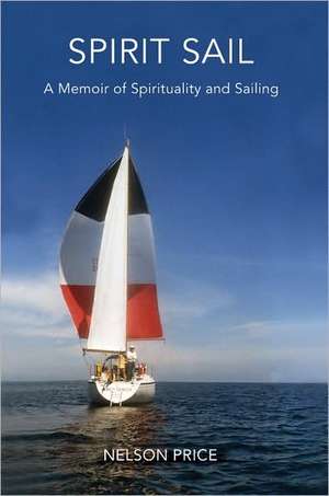 Spirit Sail de Nelson Price