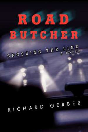 Road Butcher de Richard Gerber