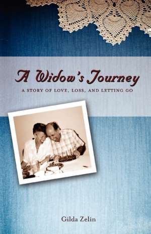 A Widow's Journey de Gilda Zelin