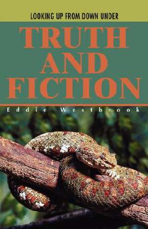 Truth and Fiction de Eddie Westbrook