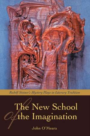 The New School of the Imagination de John O'Meara