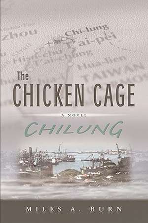 The Chicken Cage de Miles A. Burn