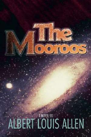 The Mooroos de Albert Louis Allen