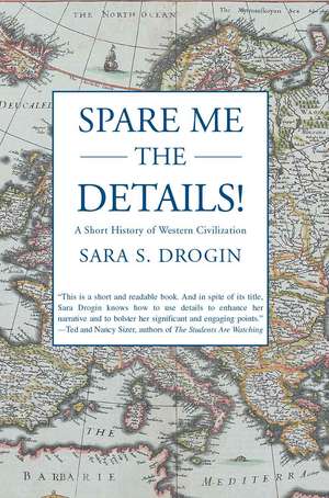 Spare Me the Details! de Sara S. Drogin