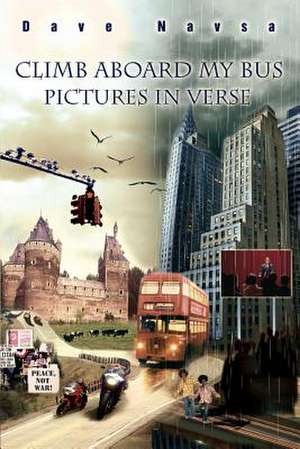 Climb Aboard My Bus de Dave Navsa