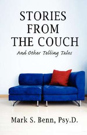 Stories from the Couch de Mark S. Benn