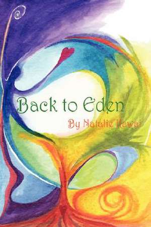 Back to Eden de Natalie Kawai