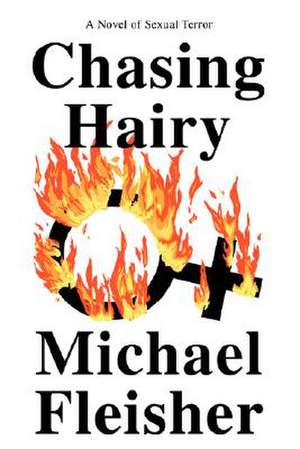 Chasing Hairy de Michael Fleisher