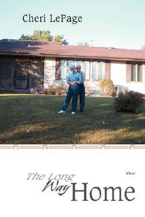 The Long Way Home de Cheri Lepage