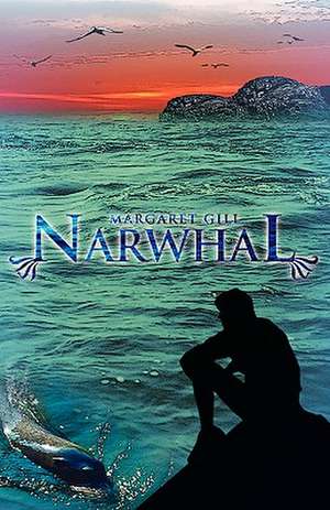 Narwhal de Margaret Gill