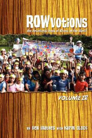 Rowvotions Volume IV de Ben Mathes