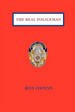 The Real Policeman de Ron Owens