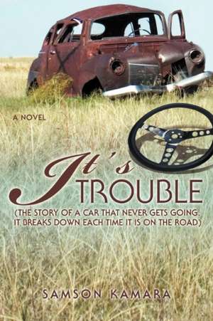 It's All Trouble de Samson Kamara