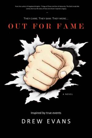 Out for Fame de Drew Evans