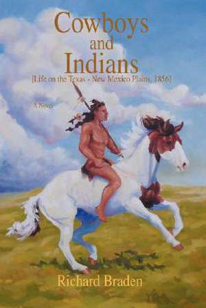 Cowboys and Indians de Richard Braden