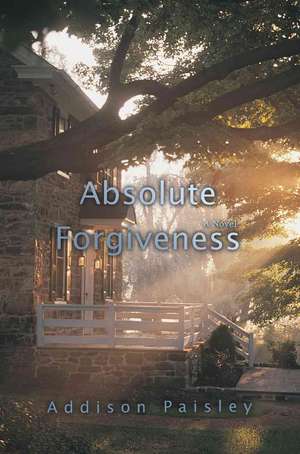 Absolute Forgiveness de Addison Paisley