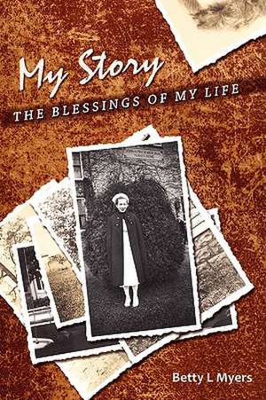 My Story de Betty Myers