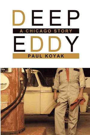 Deep Eddy de Paul Koyak