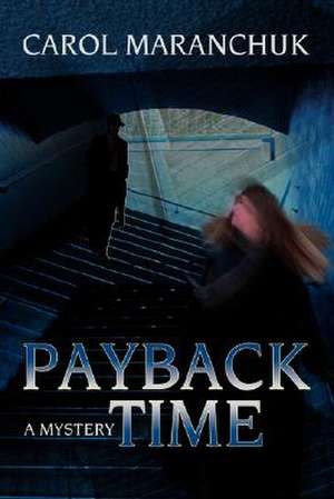 Payback Time de Carol Maranchuk