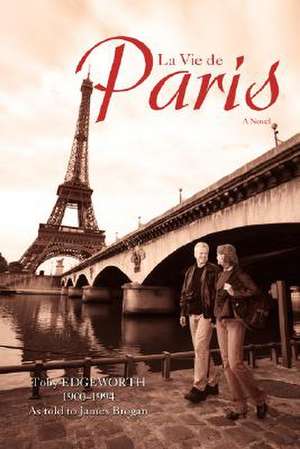 La Vie de Paris de James Brogan