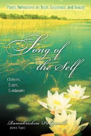 Song of the Self de Ramakrishna Puligandla