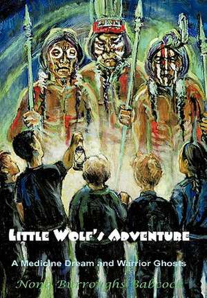 Little Wolf's Adventure de Nona Burroughs Babcock